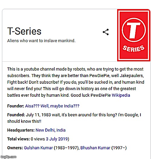 Google has finally spilled! | image tagged in t series,pewdiepie | made w/ Imgflip meme maker