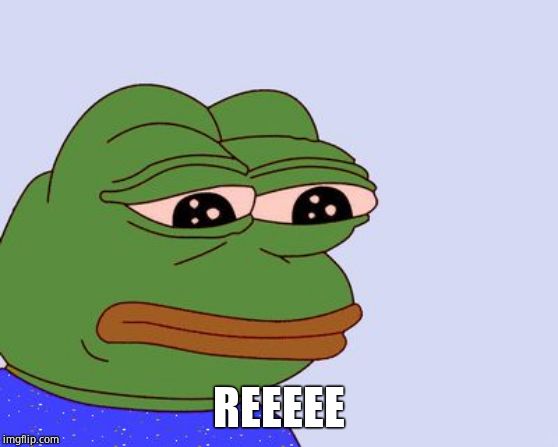 Pepe the Frog | REEEEE | image tagged in pepe the frog | made w/ Imgflip meme maker