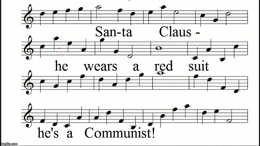 San-ta       Claus - he's  a   Communist! he    wears    a    red    suit | made w/ Imgflip meme maker