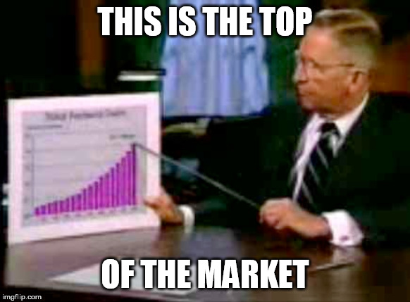 THIS IS THE TOP; OF THE MARKET | made w/ Imgflip meme maker