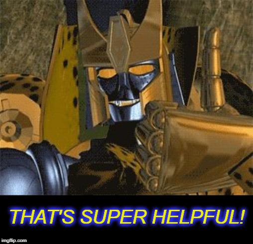 THAT'S SUPER HELPFUL! | made w/ Imgflip meme maker