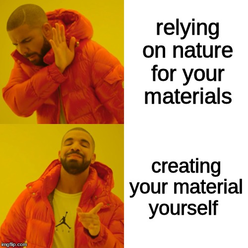 john Wesley Hyatt | relying on nature for your materials; creating your material yourself | image tagged in memes,drake hotline bling,history,history channel | made w/ Imgflip meme maker