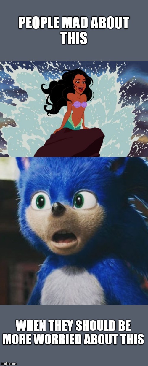 PEOPLE MAD ABOUT THIS; WHEN THEY SHOULD BE MORE WORRIED ABOUT THIS | image tagged in sonic shit his pants,black ariel | made w/ Imgflip meme maker