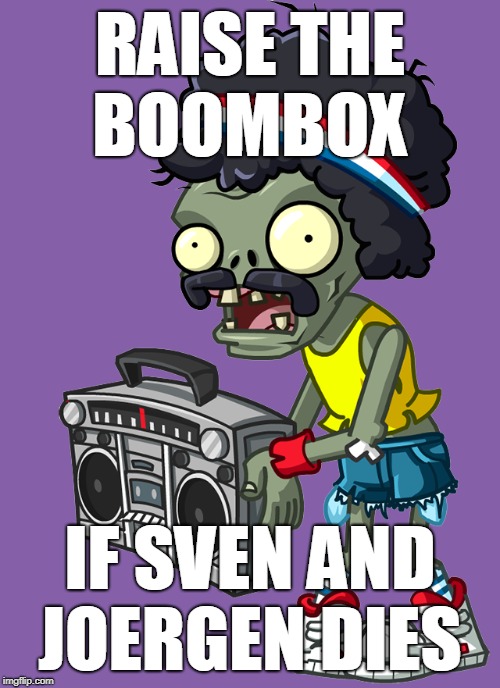 RESPECT JOERGEN!
For PewDiePie! | RAISE THE
BOOMBOX; IF SVEN AND JOERGEN DIES | image tagged in raise the boombox,pewdiepie,pewds,minecraft | made w/ Imgflip meme maker