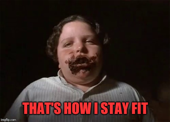THAT'S HOW I STAY FIT | made w/ Imgflip meme maker