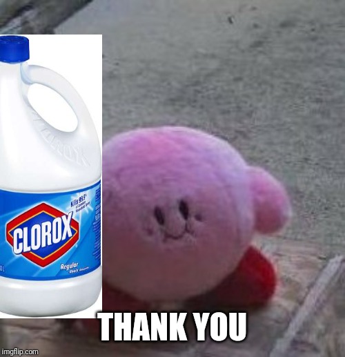 creepy kirby | THANK YOU | image tagged in creepy kirby | made w/ Imgflip meme maker