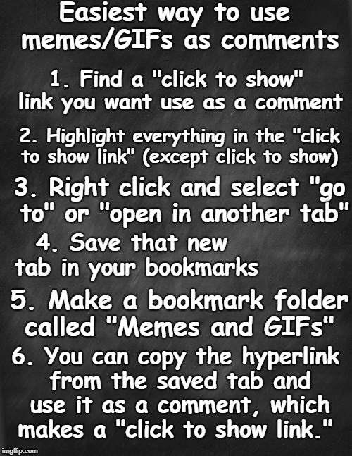 Upvote and Reaction GIFs in the comments for you to practice copy/paste or save in a folder | Easiest way to use memes/GIFs as comments | image tagged in how to,imgflip hack,gifs,reaction gifs,new users,memes | made w/ Imgflip meme maker