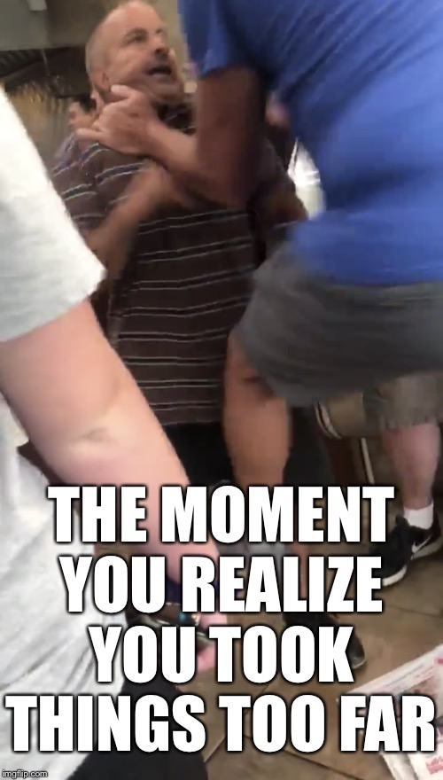 Bagel Guy | THE MOMENT YOU REALIZE YOU TOOK THINGS TOO FAR | image tagged in bagel guy | made w/ Imgflip meme maker