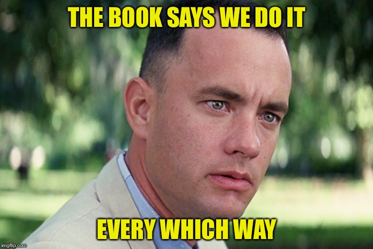 And Just Like That Meme | THE BOOK SAYS WE DO IT EVERY WHICH WAY | image tagged in memes,and just like that | made w/ Imgflip meme maker