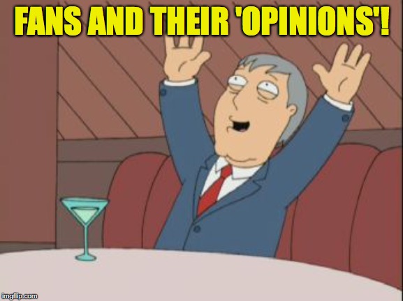 Adam West - Song | FANS AND THEIR 'OPINIONS'! | image tagged in adam west - song | made w/ Imgflip meme maker