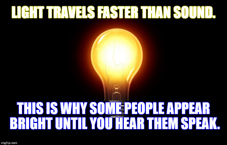 She was the light of my life, she could not speak | image tagged in frontpage | made w/ Imgflip meme maker