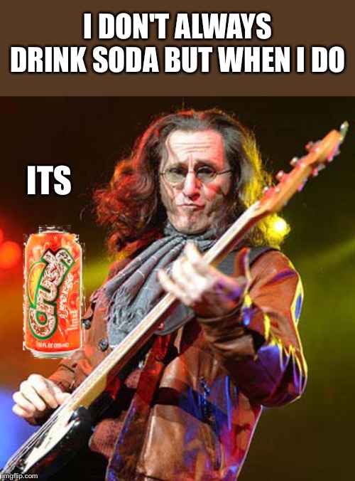 I DON'T ALWAYS DRINK SODA BUT WHEN I DO ITS | made w/ Imgflip meme maker