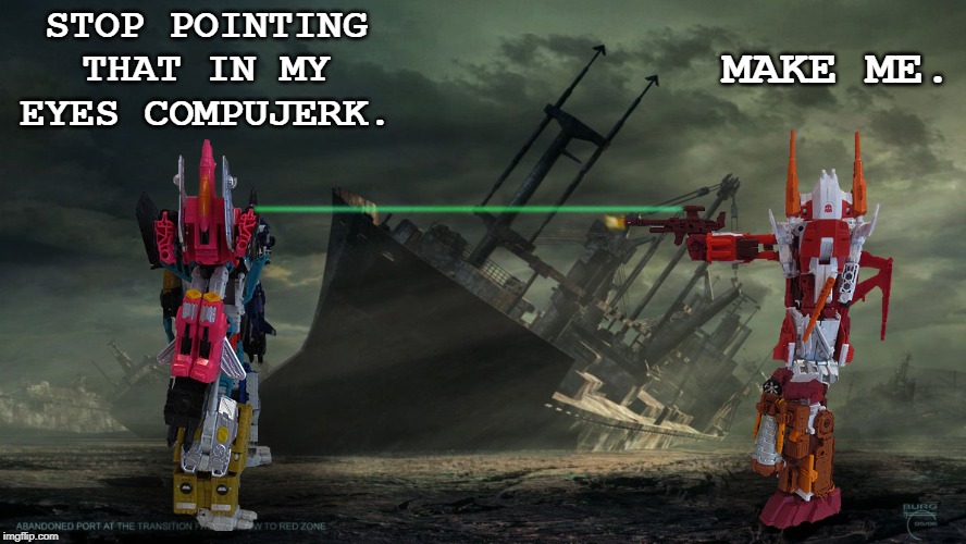 STOP POINTING THAT IN MY EYES COMPUJERK. MAKE ME. | made w/ Imgflip meme maker