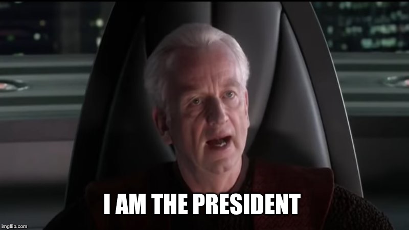 I AM THE PRESIDENT | made w/ Imgflip meme maker