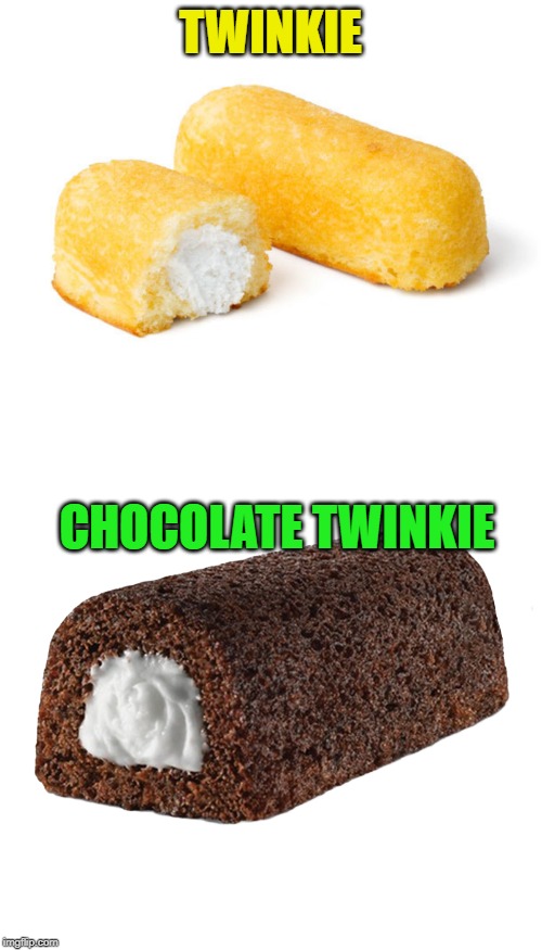 TWINKIE CHOCOLATE TWINKIE | made w/ Imgflip meme maker