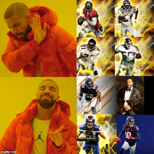 How my Madden team is built | image tagged in memes,drake hotline bling | made w/ Imgflip meme maker