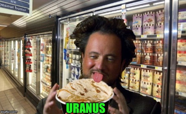 URANUS | made w/ Imgflip meme maker
