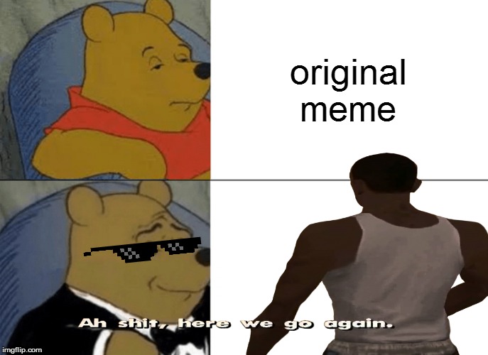 original meme | image tagged in oh wow are you actually reading these tags | made w/ Imgflip meme maker