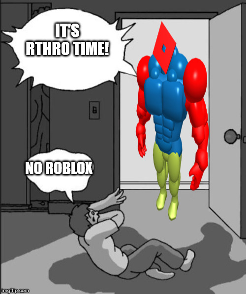 Rthro Contest in a Nutshell | IT'S RTHRO TIME! NO ROBLOX | image tagged in memes,roblox,rthro,funny | made w/ Imgflip meme maker