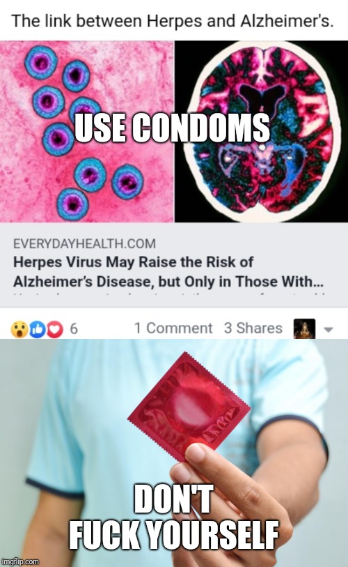 Protect your pants snake, or beaver | USE CONDOMS; DON'T FUCK YOURSELF | image tagged in condoms,funny memes,protection,logic,no glove no love,sex | made w/ Imgflip meme maker