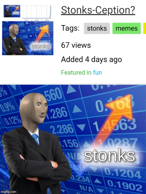 Stonks-Ception-Ception? | image tagged in stonks,inception | made w/ Imgflip meme maker