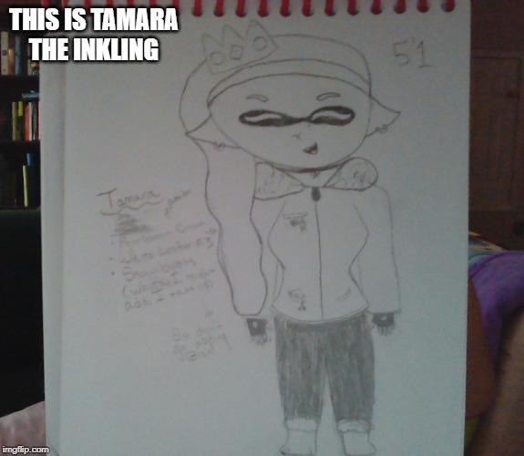 Tamara uwu | THIS IS TAMARA THE INKLING | image tagged in splatoon 2,woomy | made w/ Imgflip meme maker