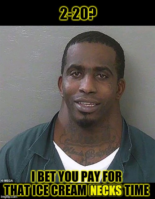 Neck guy | 2-20? I BET YOU PAY FOR THAT ICE CREAM NECKS TIME; NECKS | image tagged in neck guy,neck,blue bell,ice cream,lick,funny | made w/ Imgflip meme maker