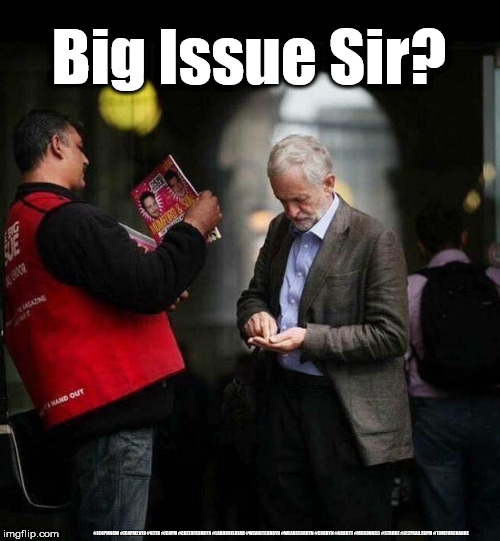 corbyn big issue Blank Meme Template