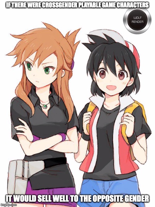 Crossgender Red and Green | IF THERE WERE CROSSGENDER PLAYABLE GAME CHARACTERS; IT WOULD SELL WELL TO THE OPPOSITE GENDER | image tagged in pokemon,memes,gaming,crossgender | made w/ Imgflip meme maker