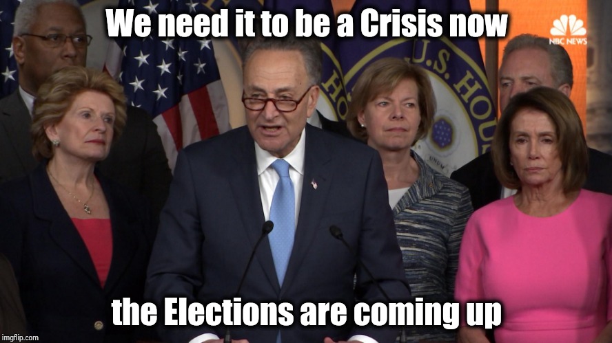 "This is no Social Crisis , just another tricky day for you" - Peter Townshend |  We need it to be a Crisis now; the Elections are coming up | image tagged in democrat congressmen,politicians suck,shut up and take my money,nothing to see here,thanks for nothing,you know nothing | made w/ Imgflip meme maker
