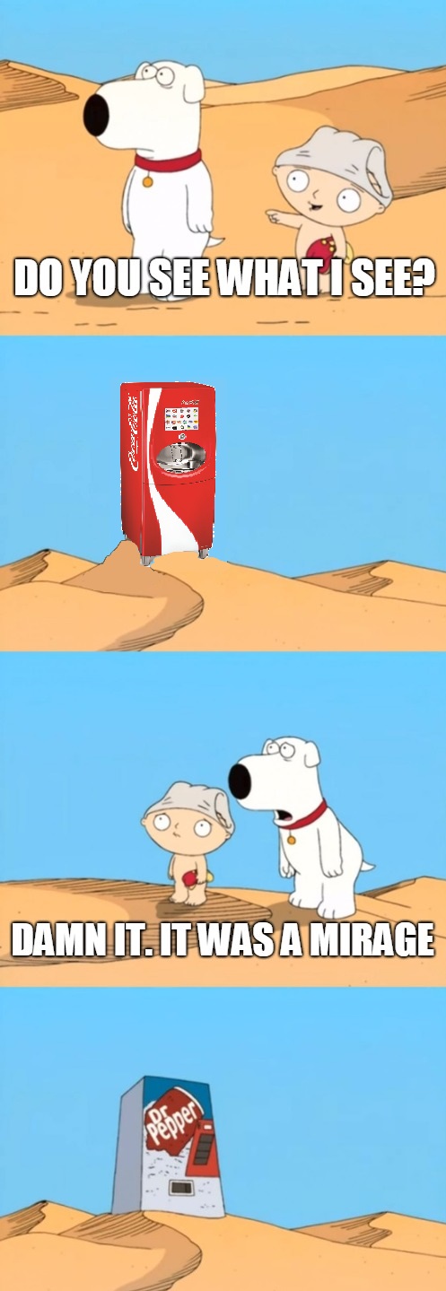 High Quality family guy mirage Blank Meme Template