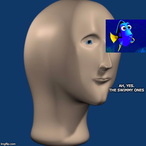 meme man | AH, YES. THE SWIMMY ONES | image tagged in meme man | made w/ Imgflip meme maker