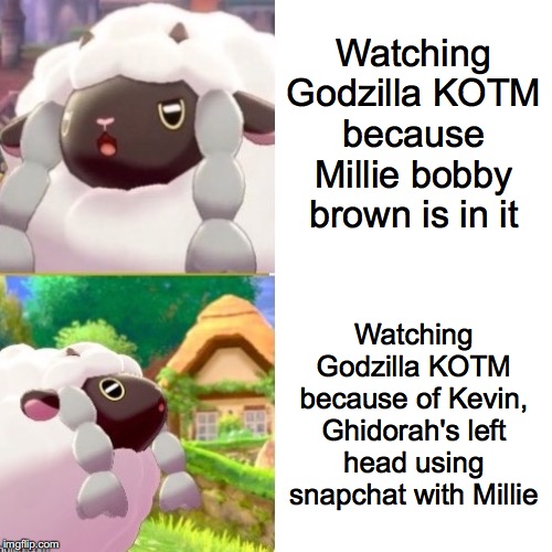 Wooloo meme Four (respect Kevin) | Watching Godzilla KOTM because Millie bobby brown is in it; Watching Godzilla KOTM because of Kevin, Ghidorah's left head using snapchat with Millie | image tagged in godzilla | made w/ Imgflip meme maker
