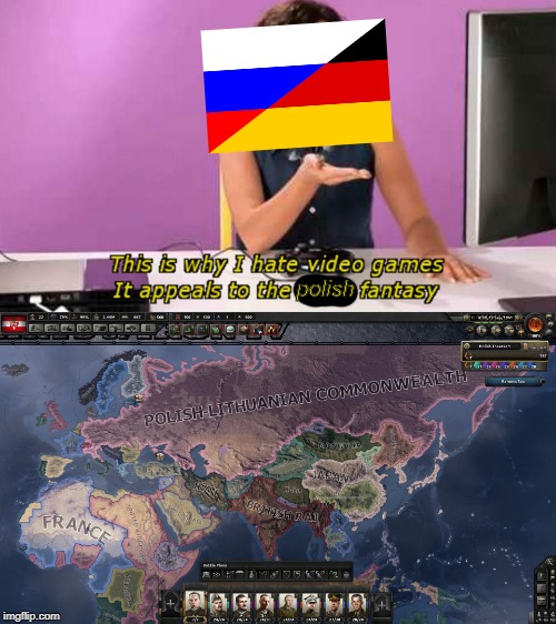 cursed_eurasia | polish | image tagged in why i hate video games,memes,poland,hoi4 | made w/ Imgflip meme maker