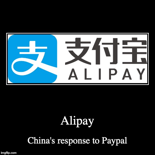Alipay | image tagged in demotivationals,alipay | made w/ Imgflip demotivational maker