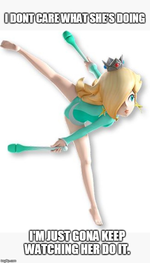 ROSALINA AT THE OLYMPIC GAMES | I DONT CARE WHAT SHE'S DOING; I'M JUST GONA KEEP WATCHING HER DO IT. | image tagged in rosalina,super mario,olympics,video games | made w/ Imgflip meme maker