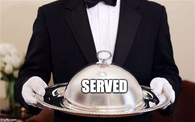 SERVED | made w/ Imgflip meme maker