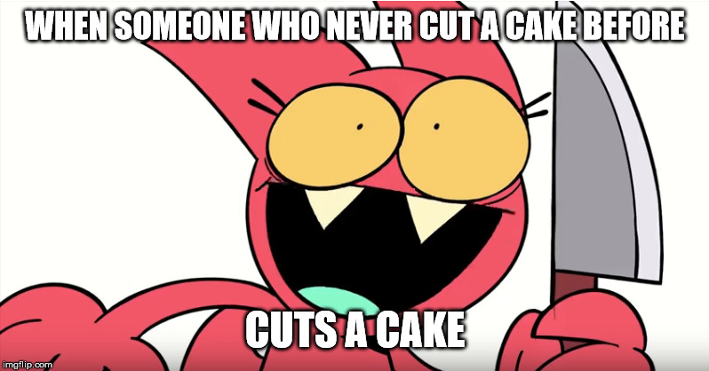Cake Demon | WHEN SOMEONE WHO NEVER CUT A CAKE BEFORE; CUTS A CAKE | image tagged in demon,birthday cake | made w/ Imgflip meme maker