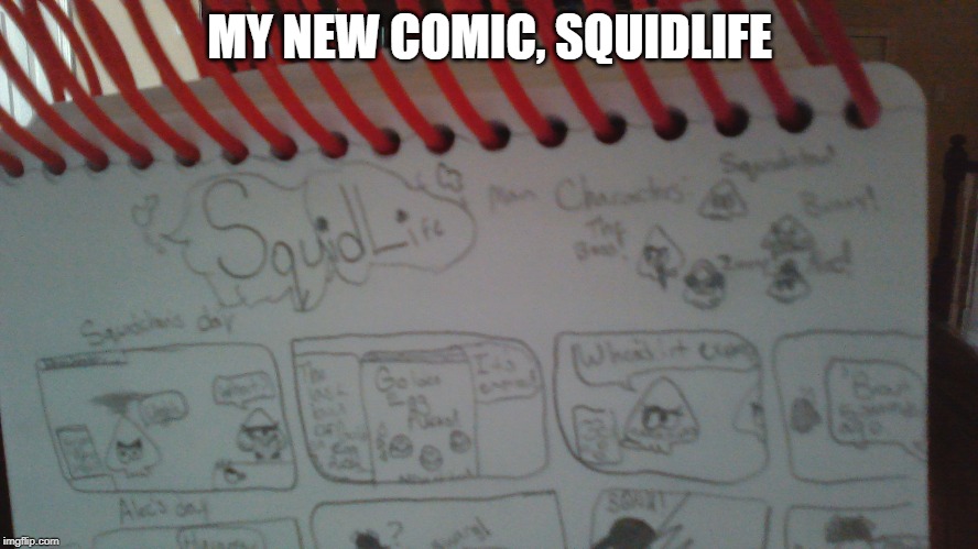 No, this is not a repeat. | MY NEW COMIC, SQUIDLIFE | image tagged in splatoon 2,squidchan,bunny,beckfust | made w/ Imgflip meme maker