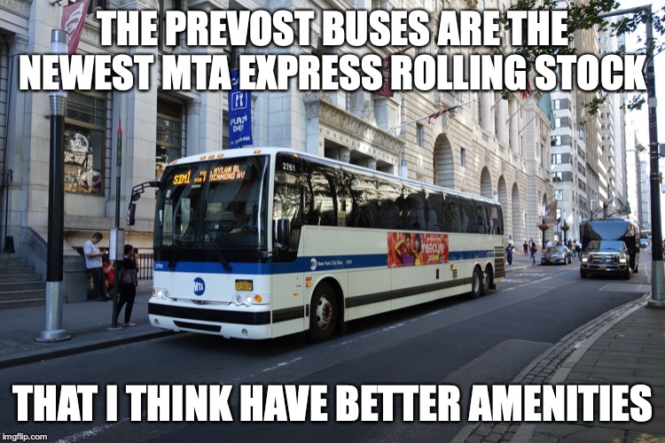 MTA Prevost Bus | THE PREVOST BUSES ARE THE NEWEST MTA EXPRESS ROLLING STOCK; THAT I THINK HAVE BETTER AMENITIES | image tagged in mta,bus,public transport,memes,new york city | made w/ Imgflip meme maker