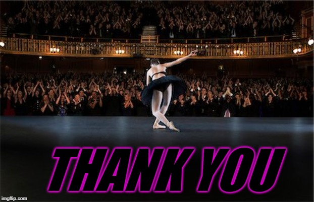 Ballerina thank you | THANK YOU | image tagged in ballerina thank you | made w/ Imgflip meme maker