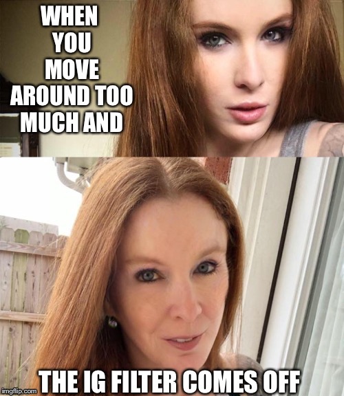 Face Filters | image tagged in instagram,filter,ugly,ginger,mama,beast | made w/ Imgflip meme maker