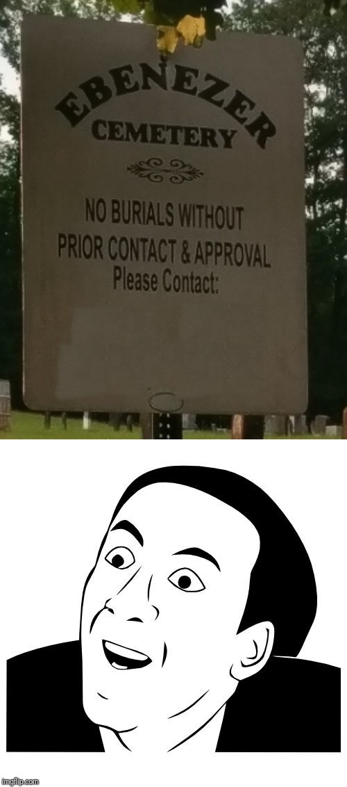 High Quality Cemetery Warning Blank Meme Template