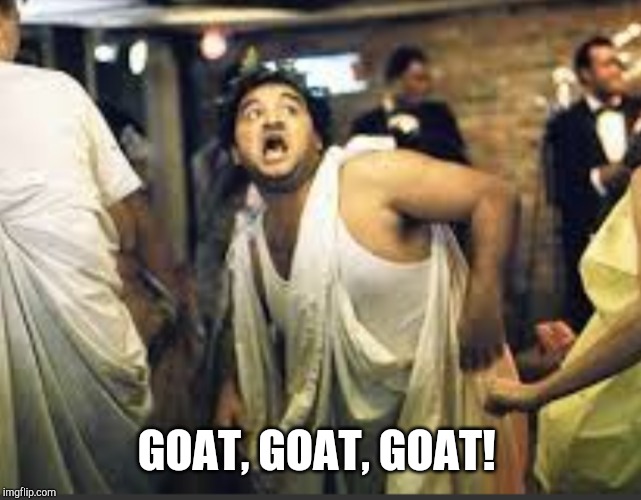 GOAT, GOAT, GOAT! | made w/ Imgflip meme maker