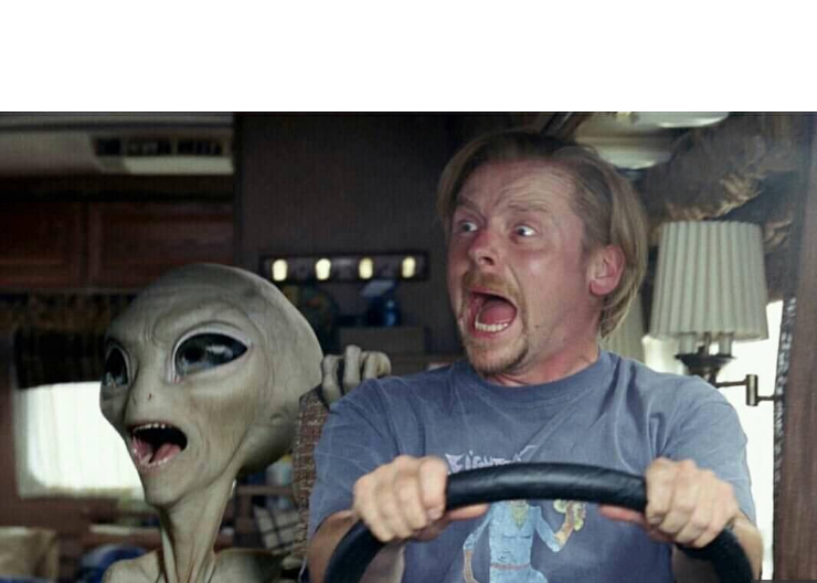 you and your alien friend Blank Meme Template