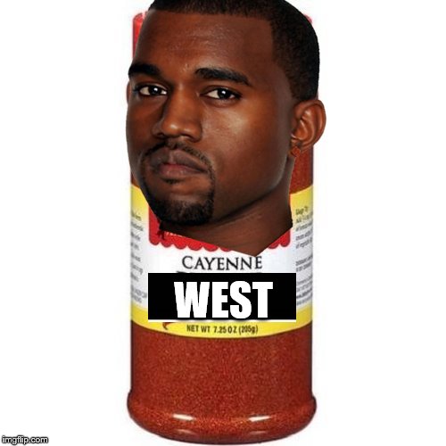 Cayne West |  WEST | image tagged in kayne west | made w/ Imgflip meme maker