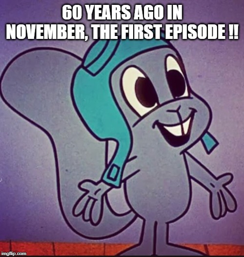 60 YEARS AGO IN NOVEMBER, THE FIRST EPISODE !! | made w/ Imgflip meme maker