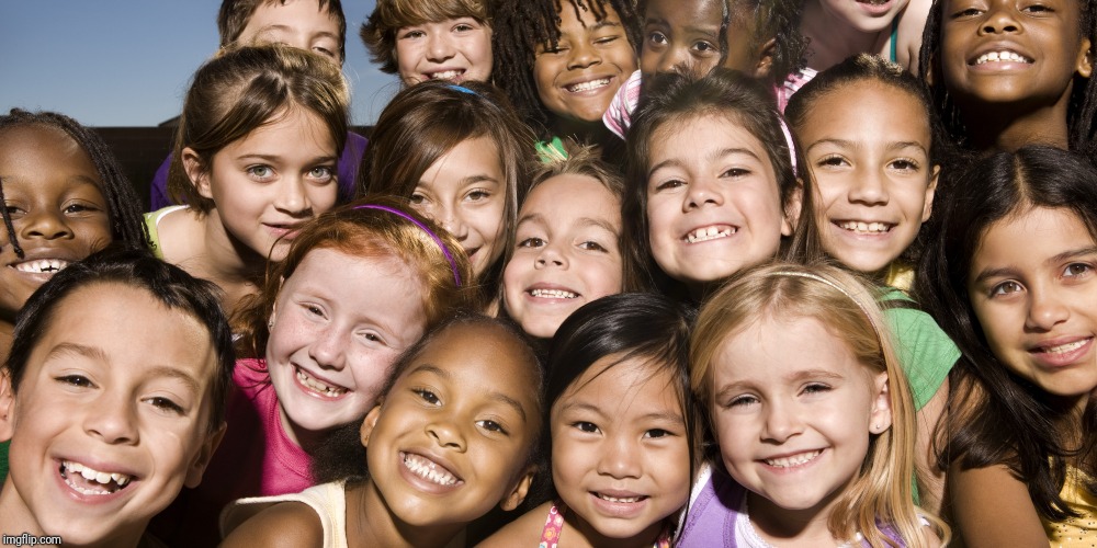 Happy Children | image tagged in happy children | made w/ Imgflip meme maker