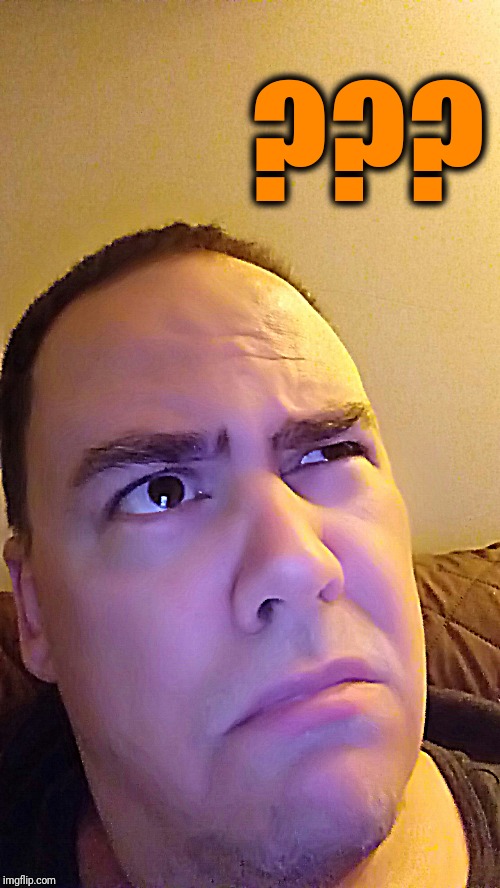 ??? | made w/ Imgflip meme maker