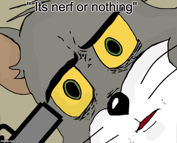" Its nerf or nothing" | image tagged in cats | made w/ Imgflip meme maker